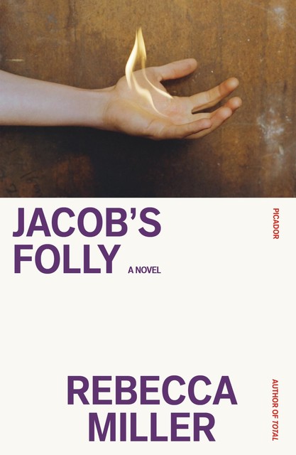 Jacob's Folly, Rebecca Miller