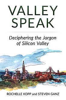 Valley Speak, Rochelle Kopp, Steven Ganz