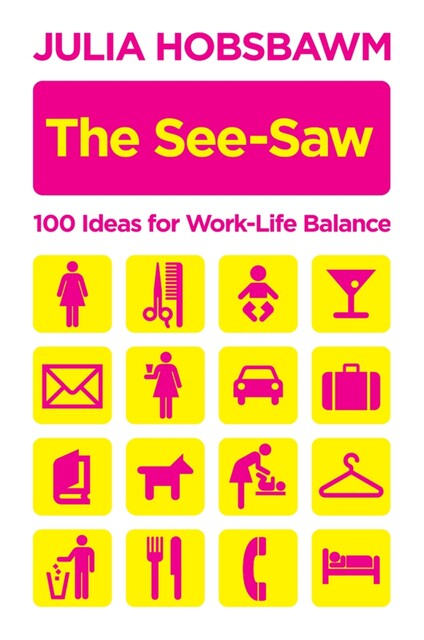The See-Saw, Julia Hobsbawm