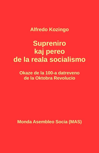 Supreniro kaj pereo de la reala socialismo, Alfredo Kozingo