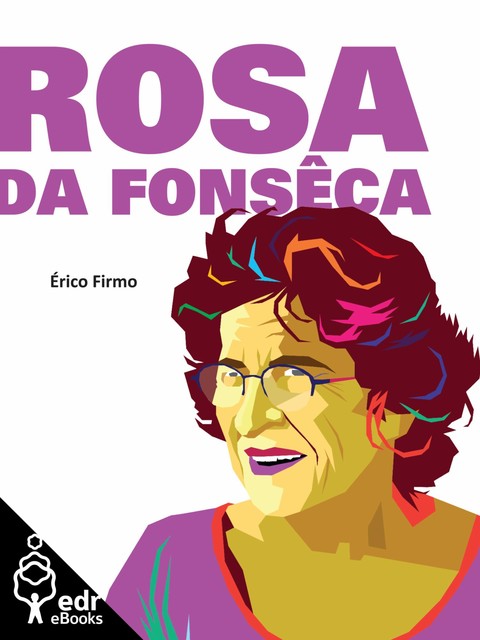 Rosa da Fonsêca, Érico Firmo