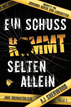 Ein Schuss kommt selten allein, AJ Sherwood
