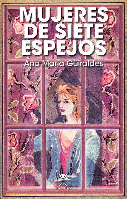 Mujeres de siete espejos, Ana María Güiraldes