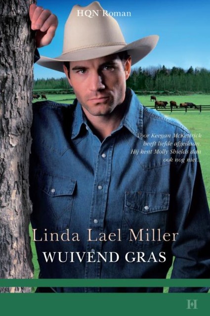 Wuivend gras, Linda Lael Miller