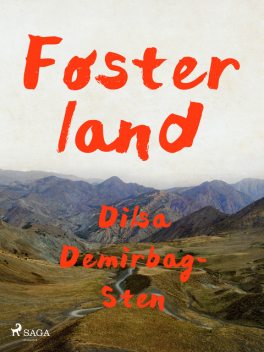 Fosterland, Dilsa Demirbag-Sten