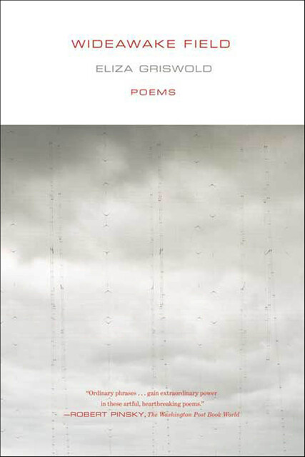 Wideawake Field, Eliza Griswold