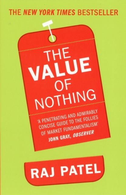 Value Of Nothing, Raj Patel