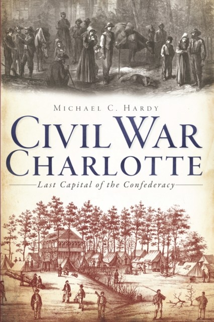 Civil War Charlotte, Michael Hardy