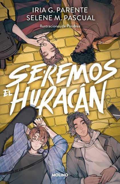 Seremos el huracán (Spanish Edition), Iria G. Parente, Selene M. Pascual