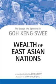 Wealth of East Asian Nations, Goh Keng Swee