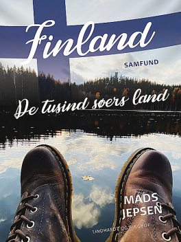 Finland. De tusind Søers Land, Mads Jepsen