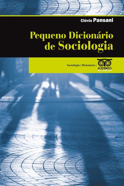 Pequeno dicionário de sociologia, Clóvis Pansani