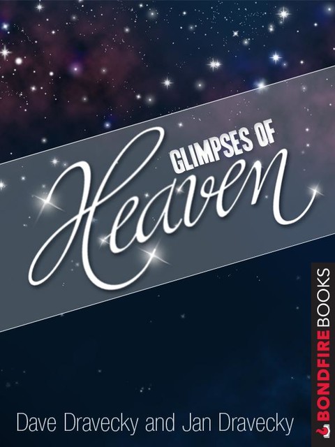 Glimpses of Heaven, Dave Dravecky, Jan Dravecky