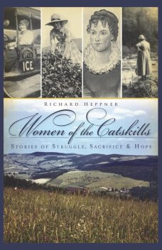 Women of the Catskills, Richard Heppner