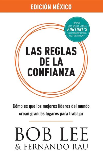 Las Reglas de la Confianza, Bob Lee, Fernando Rau