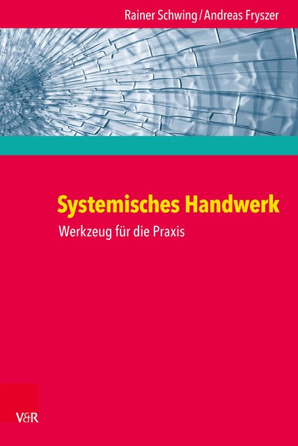 Systemisches Handwerk, Andreas Fryszer, Rainer Schwing
