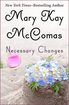 Necessary Changes, Mary K McComas