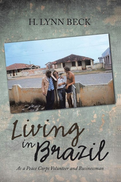 LIVING IN BRAZIL, H. LYNN BECK