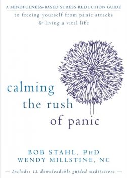 Calming the Rush of Panic, Bob Stahl