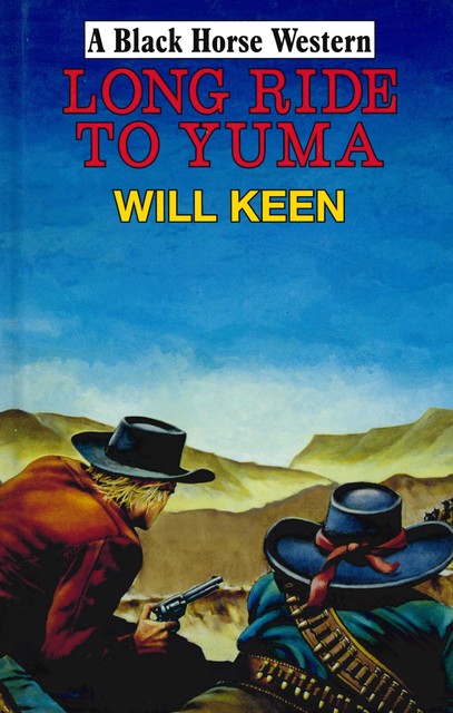 Long Ride to Yuma, Will Keen