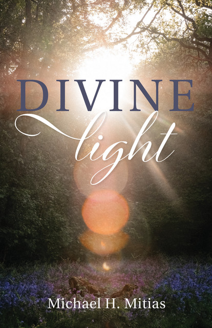 Divine Light, Michael H. Mitias