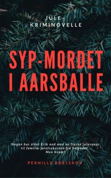 Sypmordet i Aarsballe, Pernille Boelskov