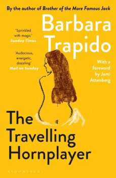 The Travelling Hornplayer, Barbara Trapido