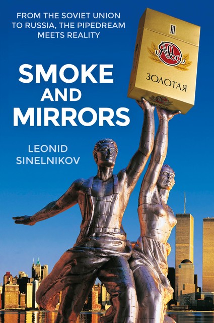 Smoke and Mirrors, Leonid Sinelnikov