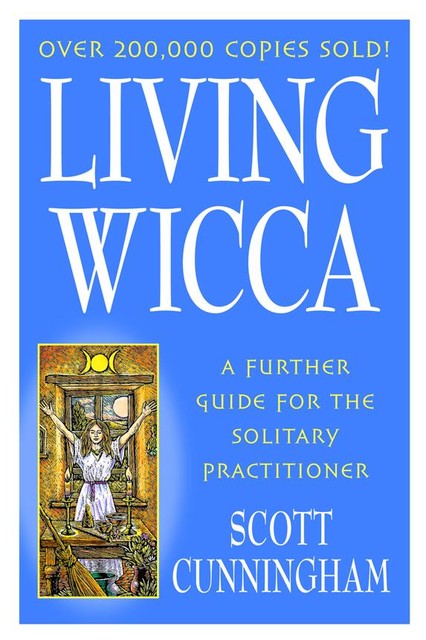 Living Wicca, Scott Cunningham