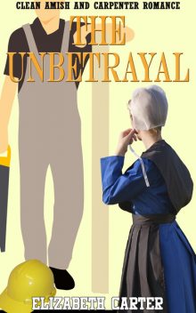 The Unbetrayal, Elizabeth Carter