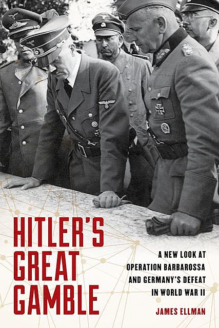 Hitler's Great Gamble, James Ellman