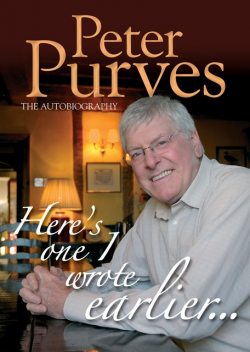 Here's One I Wrote Earlier, Peter Purves