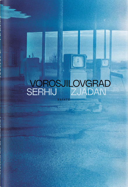 Vorosjilovgrad, Serhij Zjadan