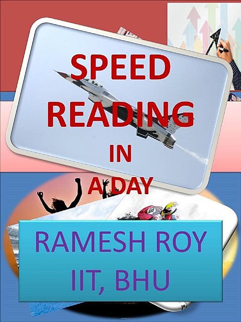Speed Reading in a Day, Ramesh Roy