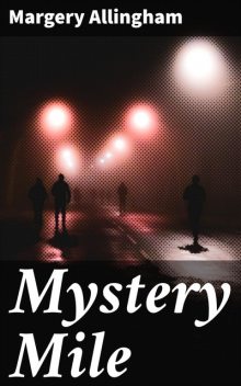 Mystery Mile, Margery Allingham