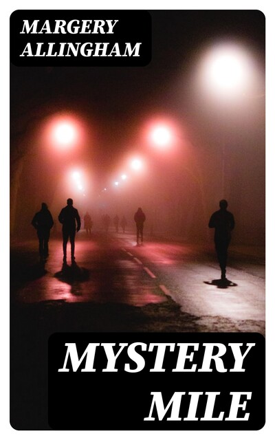 Mystery Mile, Margery Allingham