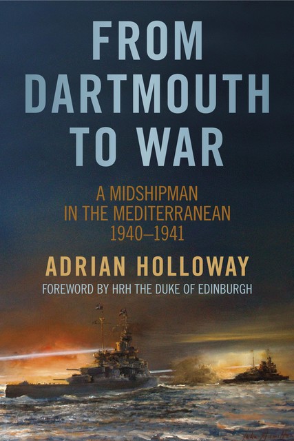 From Dartmouth to War, Adrian Holloway