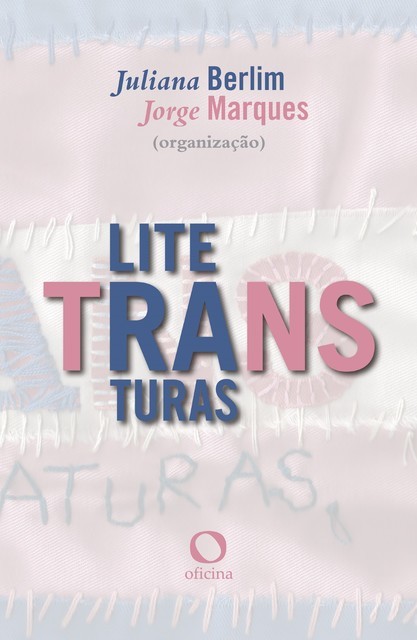Transliteraturas, Jorge Marques, Juliana Berlim