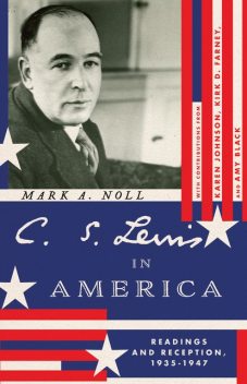 C. S. Lewis in America, Mark A. Noll