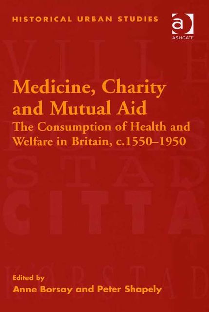 Medicine, Charity and Mutual Aid, Anne Borsay