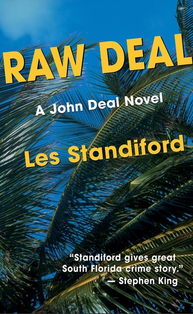 Raw Deal, Les Standiford