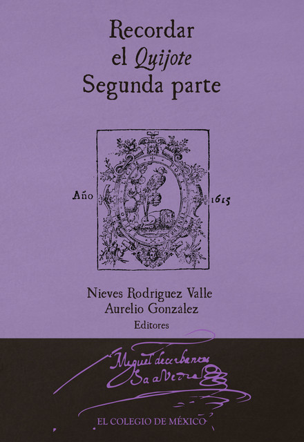 Recordar el Quijote, Aurelio Gónzalez, Nieves Rodríguez Valle