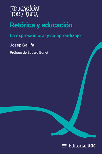 Retórica y educación, Josep Gallifa, Eduard Bonet