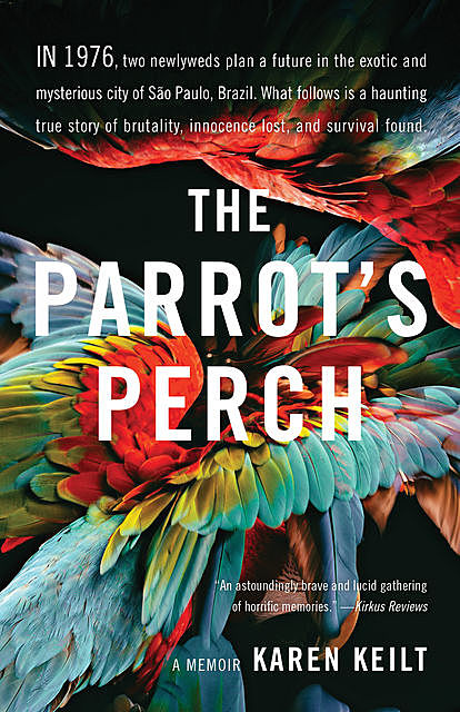 The Parrot's Perch, Karen Keilt