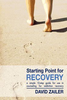 Starting Point for Recovery, David Zailer