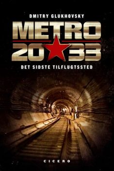 Metro 2033, Dmitry Glukhovsky