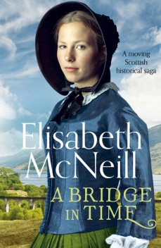 A Bridge in Time, Elisabeth Mcneill