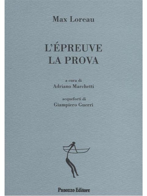 L'epreue/La prova, Adriano Marchetti, Max Loreau