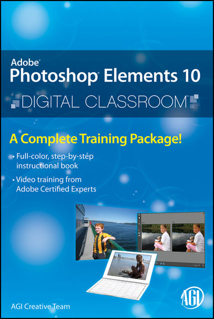 Photoshop Elements 9 Digital Classroom, AGI Creative Team