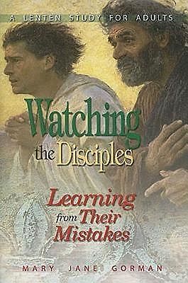 Watching the Disciples – eBook, Mary Jane Gorman